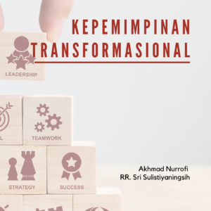 KEPEMIMPINAN TRANSFORMASIONAL