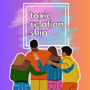 TOXIC RELATIONSHIP